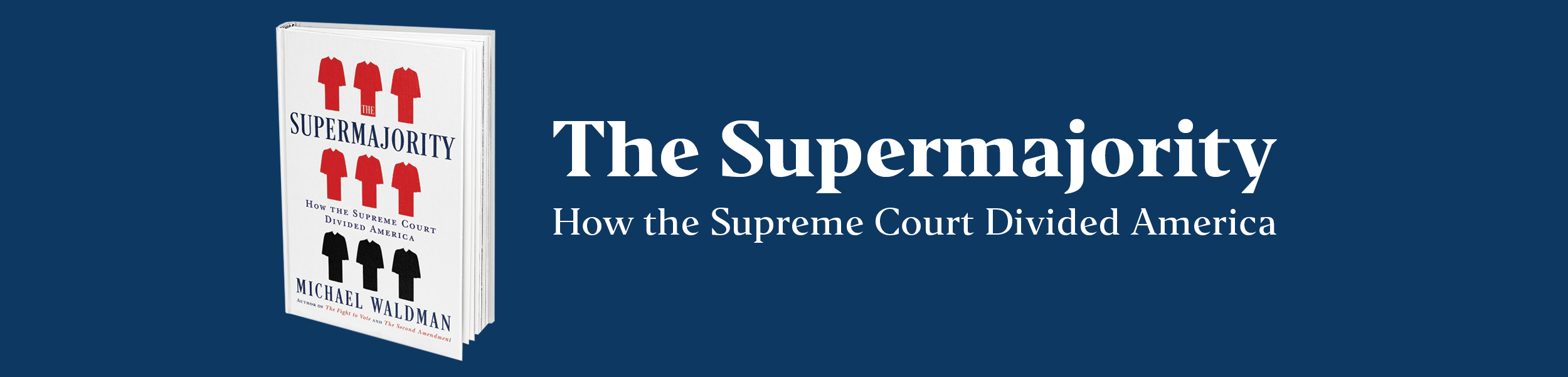 The Supermajority - How the Supreme Court Divided America