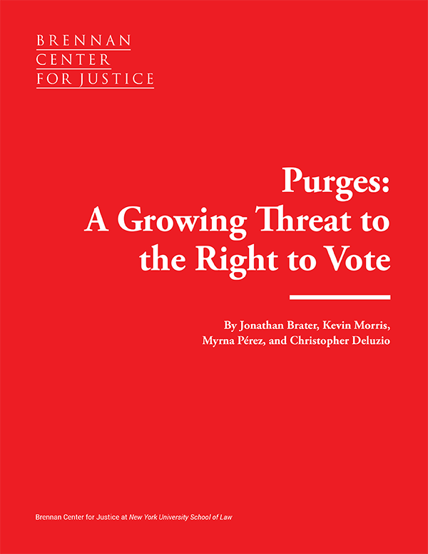 Faulty Use Of Data Threatens Early >> Purges A Growing Threat To The Right To Vote Brennan Center For Faulty Use Of Data Threatens Early >> Purges A Growing Threat To The Right To Vote Brennan Center For