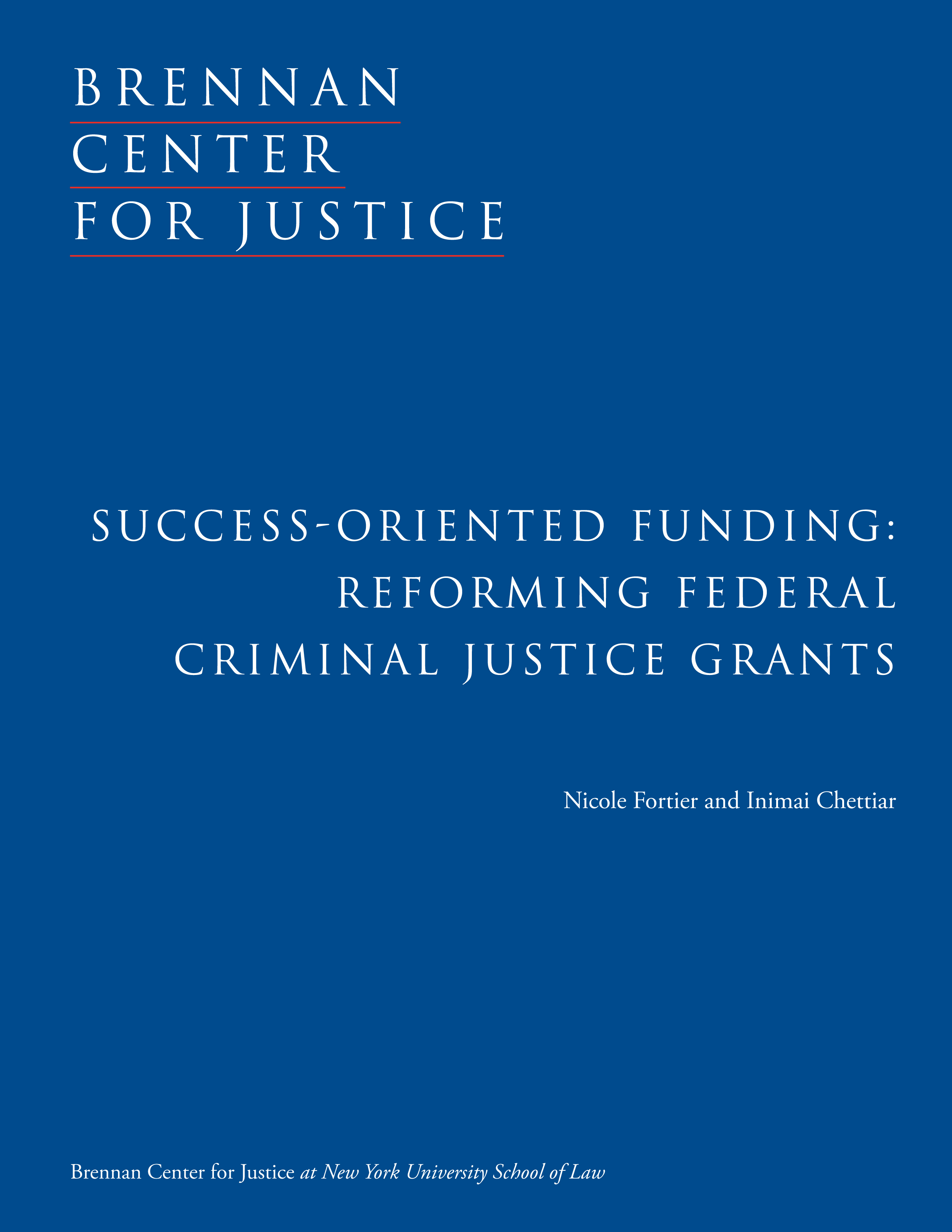 SuccessOriented Funding Reforming Federal Criminal Justice Grants