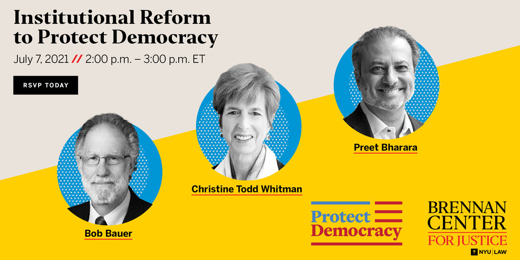 Institutional Reform to Protect Democracy | Brennan Center for Justice