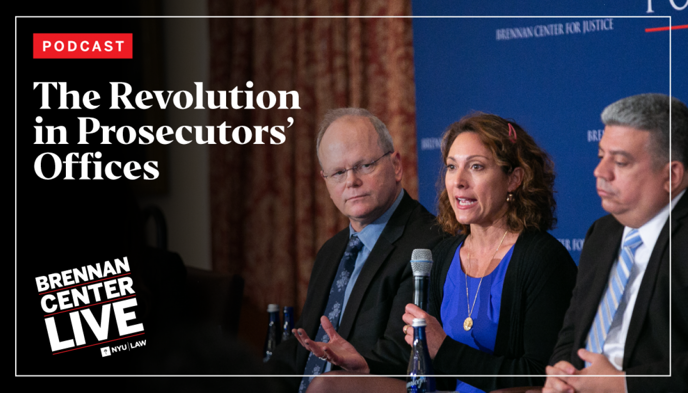 The Revolution in Prosecutors’ Offices | Brennan Center for Justice