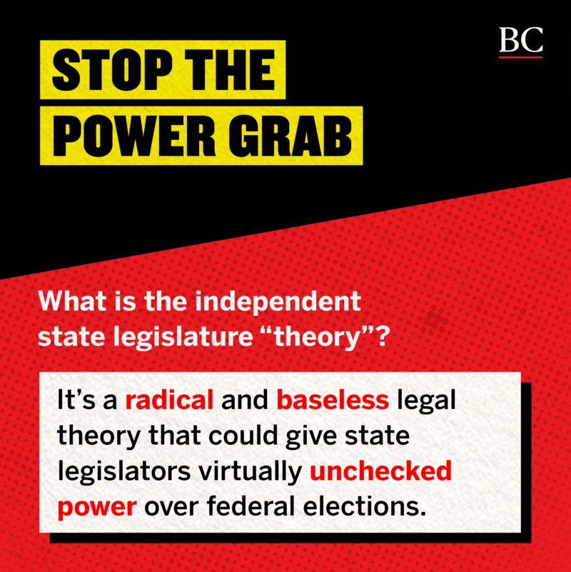 What is the independent state legislature “theory”?