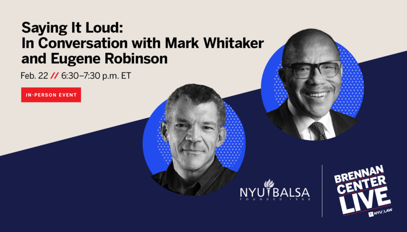 Saying It Loud: In Conversation with Mark Whitaker and Eugene Robinson