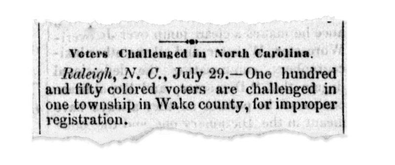 A newspaper reports on challenges of Black voters in Wake County, North Carolina.