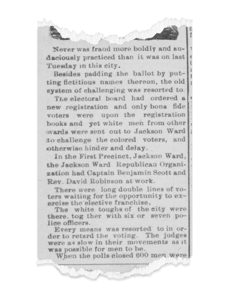 White men were sent to challenge Black voters in a Richmond ward, causing &ldquo;long double lines&rdquo; as &ldquo;the judges were as slow in their movements as it was possible for men to be.&rdquo; 