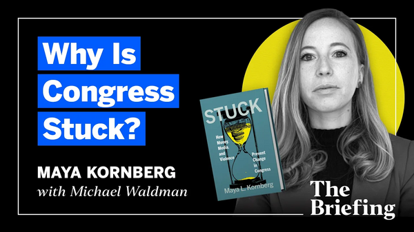 Why Is Congress Stuck w/ Maya Kornberg
