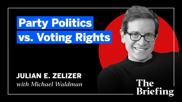 Julian Zelizer on The Briefing